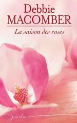 La saison des roses