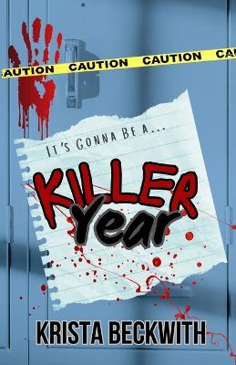 Killer Year - Krista Beckwith - cover