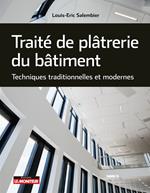 Traité de plâtrerie du bâtiment