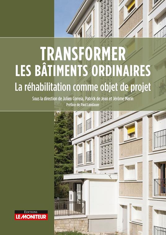 Transformer les bâtiments ordinaires