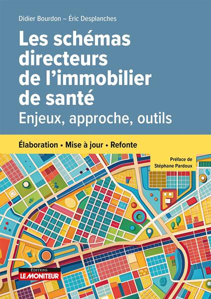 Les schémas directeurs de l'immobilier de santé
