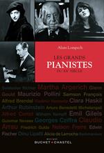 Les Grands pianistes du XXe siècle. Version enrichie