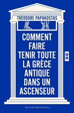 Comment faire tenir toute la Grèce antique dans un ascenseur