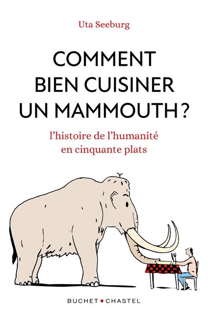 Comment bien cuisiner un mammouth