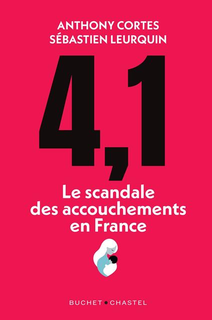 4,1 Le scandale des accouchements en France