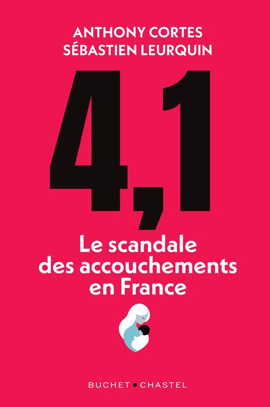 4,1 Le scandale des accouchements en France