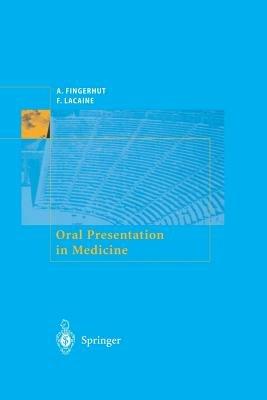 Oral Presentation in Medicine - A. Fingerhut,F. Lacaine - cover