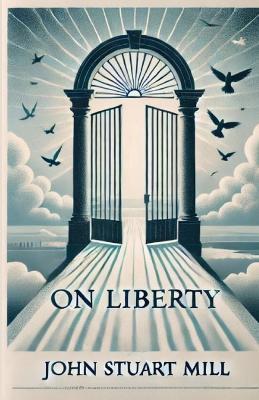 On Liberty(Illustrated) - John Stuart Mill - cover
