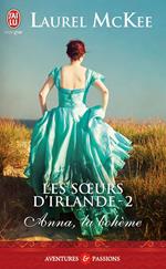 Les soeurs d'Irlande (Tome 2) - Anna, la bohème