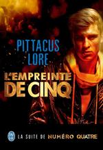 Lorien Legacies (Tome 4) - L'empreinte de Cinq