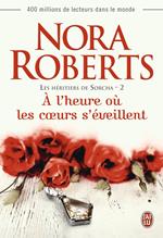 Les héritiers de Sorcha (Tome 2) - À l'heure où les coeurs s'éveillent