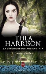 La chronique des Anciens (Tome 4.7) - Chasse gardée