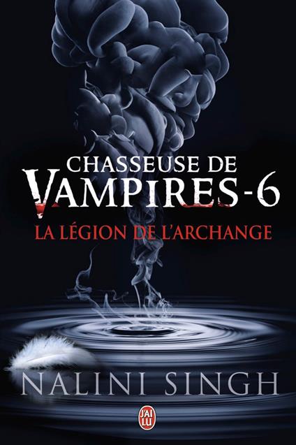 Chasseuse de vampires (Tome 6) - La légion de lArchange