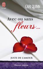 Juste de l'amour (Tome 1) - Avec ou sans fleurs