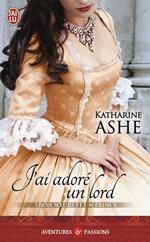 Trois soeurs et un prince (Tome 2) - J'ai adoré un lord