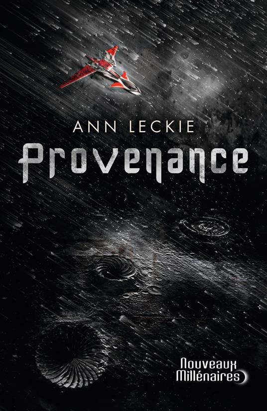 PROVENANCE. by Leckie, Ann. 
