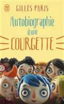 AUTOBIOGRAPHIE D'UNE COURGETTE - GILLES PARIS - cover