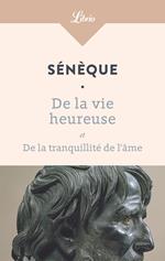 De la vie heureuse De la tranquillité de lâme
