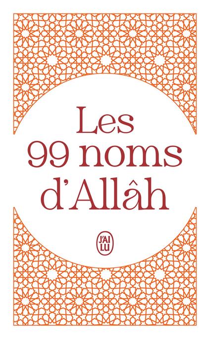 Les 99 noms d'Allâh