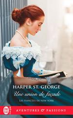 Les fiancées de New York (Tome 1) - Une union de façade