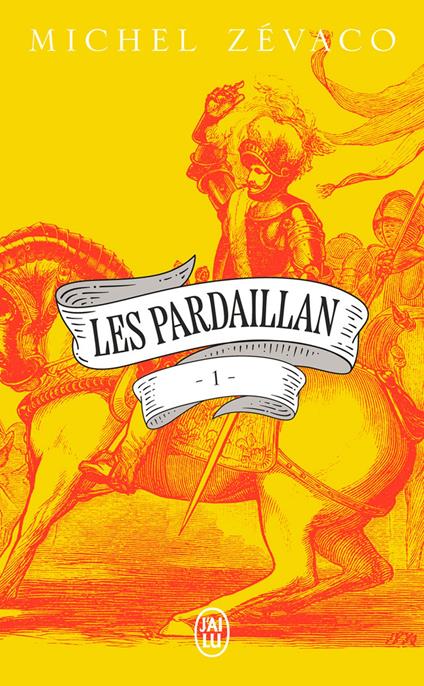 Les Pardaillan (Tome 1)