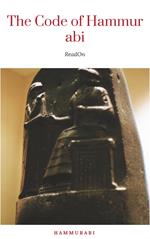 The Oldest Code of Laws in the World The code of laws promulgated by Hammurabi, King of Babylon B.C. 2285-2242