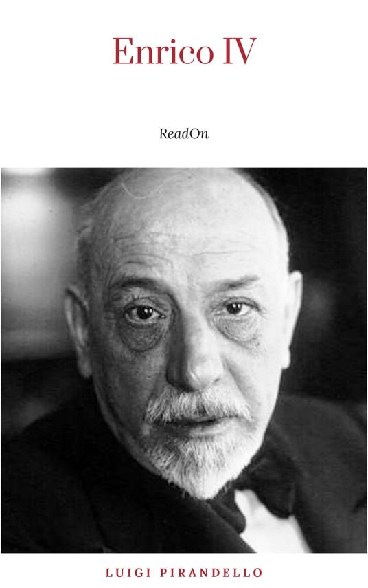 Enrico IV - Luigi Pirandello - ebook