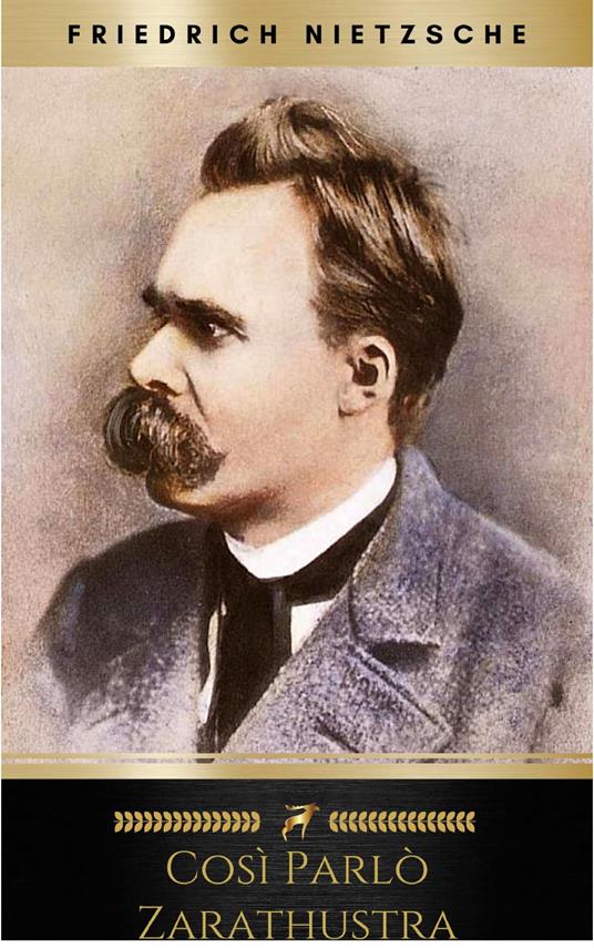 Così parlò Zarathustra - Friedrich Nietzsche - ebook