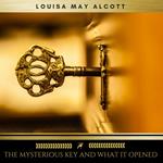 The Mysterious Key and What It Opened