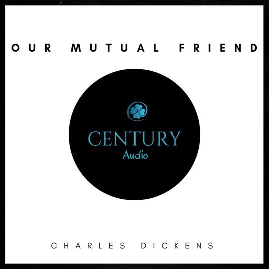 Our Mutual Friend