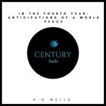 In the Fourth Year: Anticipations of a World Peace