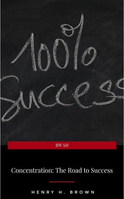 Concentration: The Road to Success