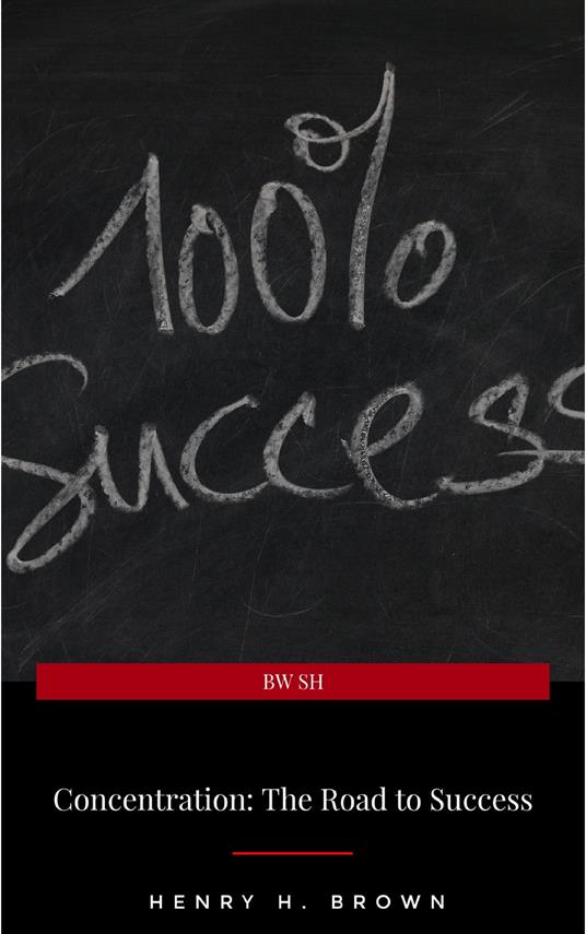 Concentration: The Road to Success