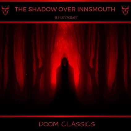 The Shadow Over Innsmouth