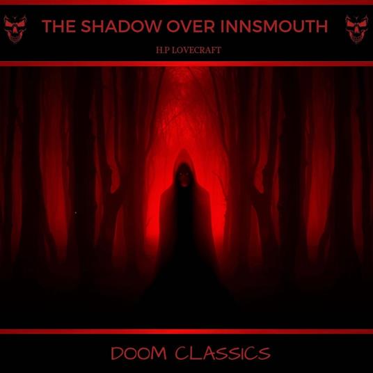 The Shadow Over Innsmouth