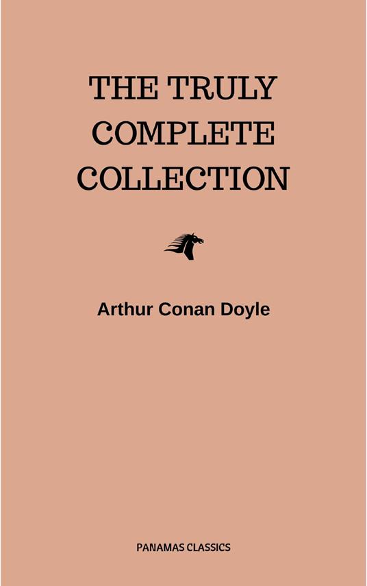 The Complete Sherlock Holmes Collection: 221B (Illustrated)