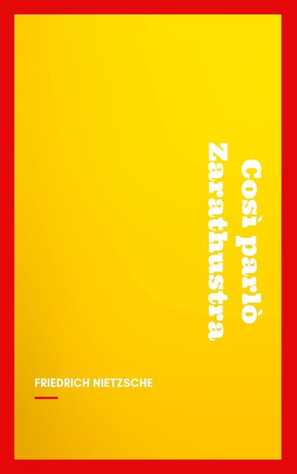 Così parlò Zarathustra - Friedrich Nietzsche - ebook