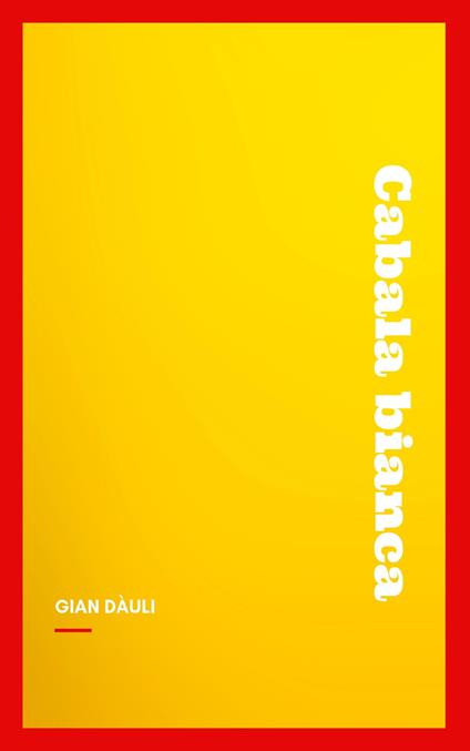 Cabala bianca - Gian Dàuli - ebook