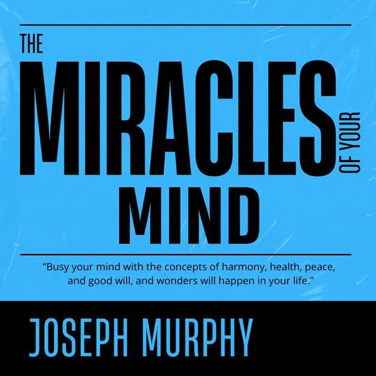 The Miracle of Mind