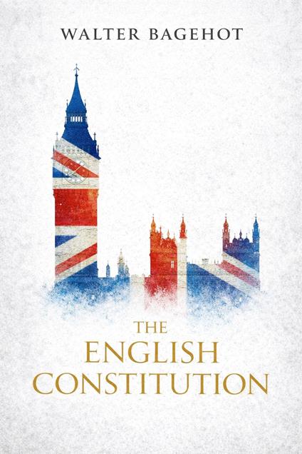 The English Constitution