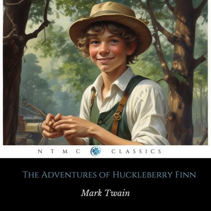 The Adventures of Huckleberry Finn
