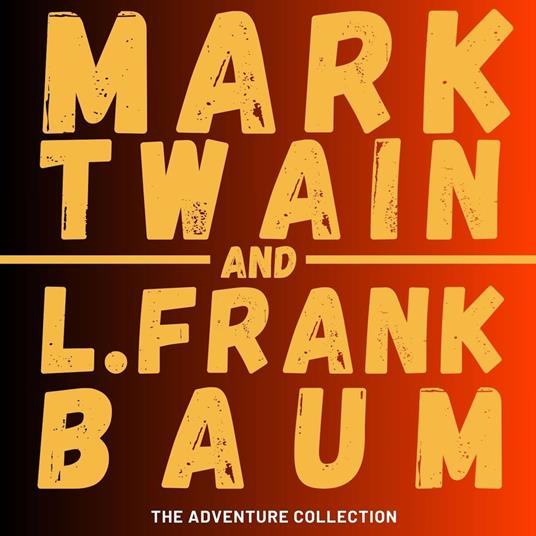 Mark Twain and L. Frank Baum