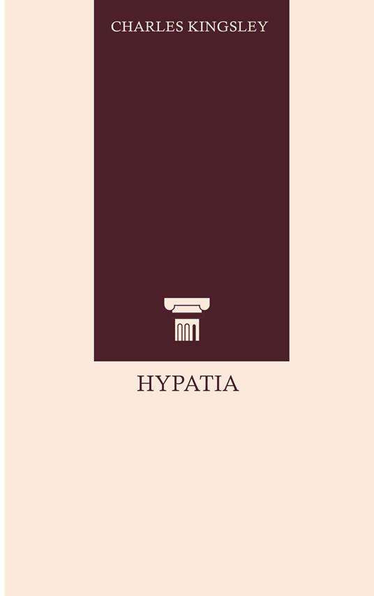 Hypatia - Charles Kingsley - ebook
