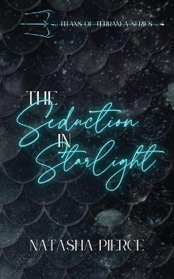 The Seduction in Starlight - Natasha Pierce - cover