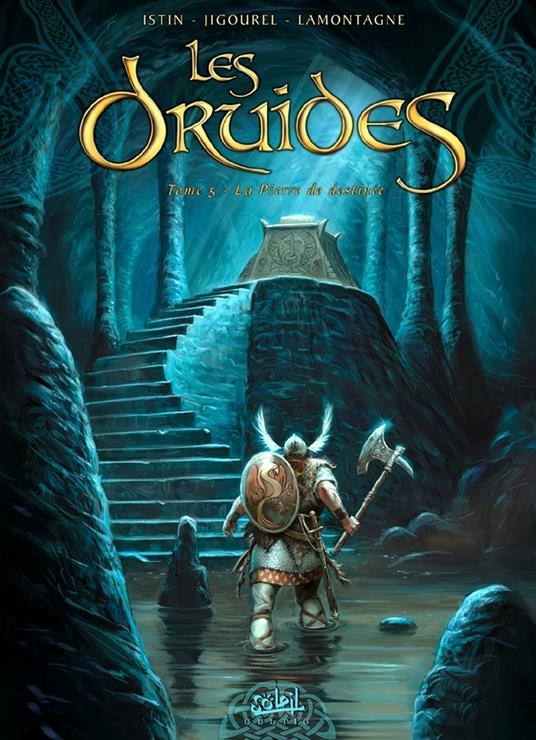 Les Druides T05 - La pierre de destinée