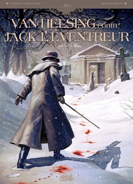 Van Helsing contre Jack l'éventreur T01 - Tu as vu le Diable