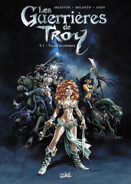 Les Guerrières de Troy T01 - Yquem le généreux