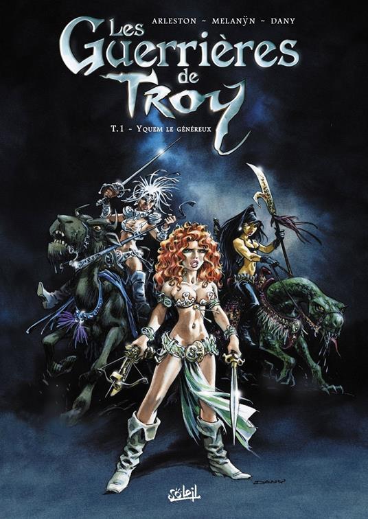 Les Guerrières de Troy T01 - Yquem le généreux