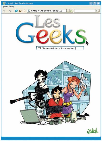 Les Geeks T05 - Les geekettes contre-attaquent