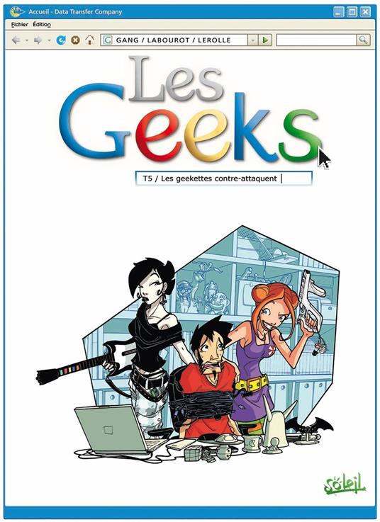 Les Geeks T05 - Les geekettes contre-attaquent